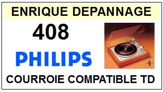PHILIPS 408  Courroie Tourne-disques <BR><small>a 2014-05</small>