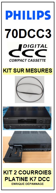 PHILIPS 70DCC300 DIGITAL COMPACT CASSETTE (DCC) <BR>kit 2 courroies pour platine k7 (<b>set belts</b>)<small> 2016-02</small>