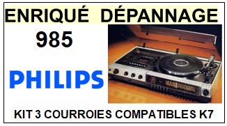 PHILIPS 985  <BR>kit 3 courroies pour platine k7 (<b>set belts</b>)<small> 2017 JUILLET</small>