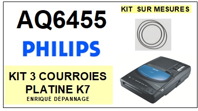 PHILIPS<br>AQ6455 kit 3 Courroies (belts) Platine K7 <br><small>a 2014-11</small>