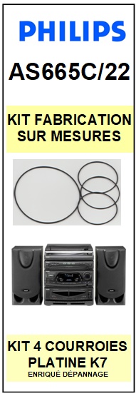 PHILIPS<br> AS665C/22 kit 4 Courroies (set belts) platine K7 <br><small>sc+k7 2015-03</small>