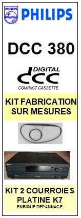 PHILIPS-DCC380 DIGITAL COMPACT CASSETTE (DCC)-COURROIES-ET-KITS-COURROIES-COMPATIBLES