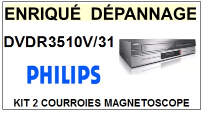 PHILIPS-DVDR3510V/31-COURROIES-COMPATIBLES