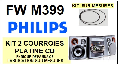 PHILIPS<br> FWM399  kit 2 Courroies (set belts) pour platine CD<br><small>a 2015-01</small>