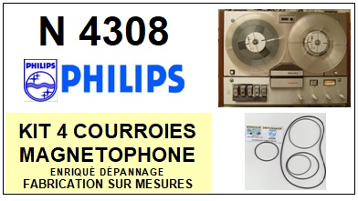 PHILIPS N4308  <br>kit 4 courroies pour magntophone (<b>set belts</b>)<small> fevrier-2017</small>