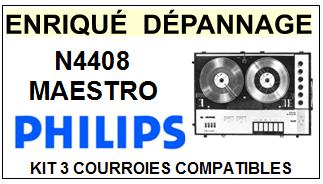 PHILIPS <BR>N4408 MAESTRO  kit 3 Courroies (belts) pour Magntophone <BR><small>a 2014-11</small>