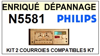 PHILIPS N5581  kit 2 Courroies Platine K7 <br><small> 2014-07</small>