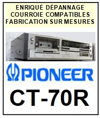 PIONEER-CT70R CT-70R-COURROIES-COMPATIBLES