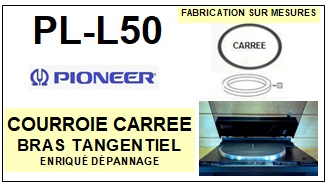 PIONEER-PLL50-COURROIES-ET-KITS-COURROIES-COMPATIBLES