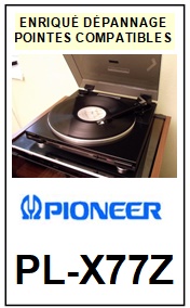 PIONEER-PLX77Z  PL-X77Z-POINTES-DE-LECTURE-DIAMANTS-SAPHIRS-COMPATIBLES