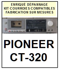 PIONEER-CT320 CT-320-COURROIES-ET-KITS-COURROIES-COMPATIBLES