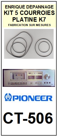 PIONEER-CT506 CT-506-COURROIES-ET-KITS-COURROIES-COMPATIBLES