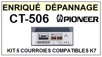 PIONEER-CT506 CT-506-COURROIES-ET-KITS-COURROIES-COMPATIBLES