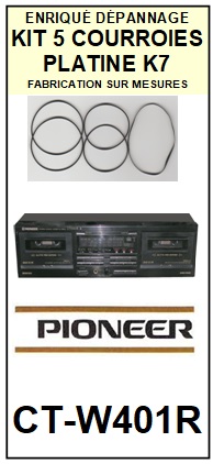 PIONEER-CTW401R CT-W401R-COURROIES-COMPATIBLES