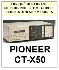 PIONEER-CTX50 CT-X50-COURROIES-ET-KITS-COURROIES-COMPATIBLES