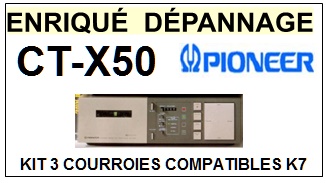 PIONEER CTX50 CT-X50 <BR>kit 3 courroies pour platine k7 (<b>set belts</b>)<small> fvrier-2017</small>
