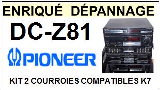 PIONEER DCZ81 DC-Z81 <BR>kit 2 courroies pour platine k7 (<b>set belts</b>)<small> 2017 SEPTEMBRE</small>