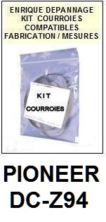 PIONEER DCZ94 DC-Z94 <BR>kit 2 Courroies pour platine cd (<b>set belts</b>)<small> 2017 MAI</small>