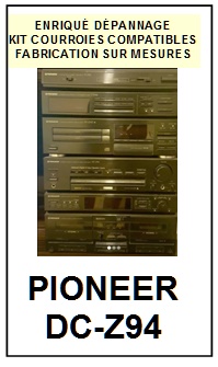 PIONEER-DCZ94 DC-Z94-COURROIES-ET-KITS-COURROIES-COMPATIBLES