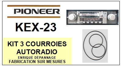 PIONEER-KEX23 KEX-23-COURROIES-COMPATIBLES