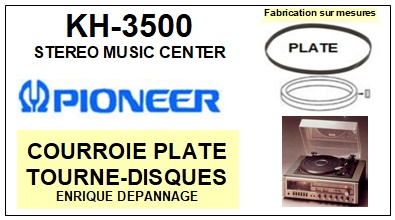PIONEER-KH3500 KH-3500 STEREO MUSIC CENTER-COURROIES-COMPATIBLES