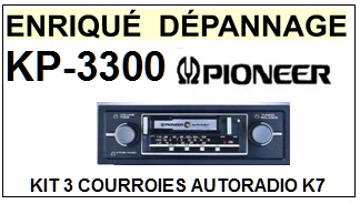 PIONEER  KP3300  KP-3300  <br>kit 3 Courroies pour AUTORADIO (<b>set belts</b>)<small> MARS-2017 </small>