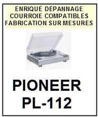 PIONEER-PL112 PL-112-COURROIES-ET-KITS-COURROIES-COMPATIBLES