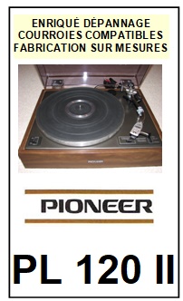 PIONEER-PL120II PL120 II-COURROIES-ET-KITS-COURROIES-COMPATIBLES