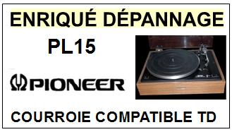 PIONEER PL15 PL-15 <br>Courroie plate d\'entrainement tourne-disques (<b>flat belt</b>)<small> 2016-08</small>