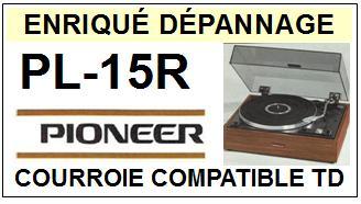 PIONEER-PL15R PL-15R-COURROIES-COMPATIBLES