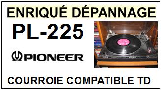 PIONEER-PL225 PL-225-COURROIES-COMPATIBLES