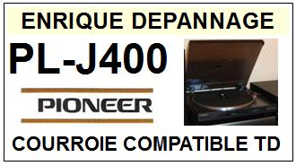 PIONEER-PLJ400 PL-J400-COURROIES-COMPATIBLES