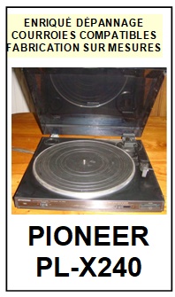 PIONEER-PLX240 PL-X240-COURROIES-COMPATIBLES