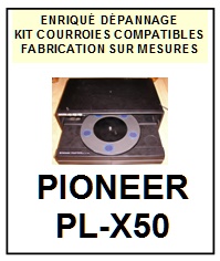PIONEER-PLX50 PL-X50-COURROIES-COMPATIBLES