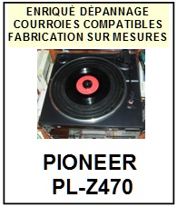 PIONEER-PLZ470 PL-Z470-COURROIES-ET-KITS-COURROIES-COMPATIBLES