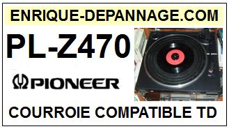 PIONEER-PLZ470 PL-Z470-COURROIES-ET-KITS-COURROIES-COMPATIBLES