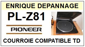 PIONEER PLZ81 PL-Z81 <br>Courroie plate d'entrainement tourne-disques (<b>flat belt</b>)<small> 2017-01</small>