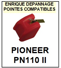 PIONEER-PN110II PN110 II-POINTES-DE-LECTURE-DIAMANTS-SAPHIRS-COMPATIBLES