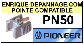 PIONEER-PN50 PN-50-POINTES-DE-LECTURE-DIAMANTS-SAPHIRS-COMPATIBLES
