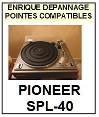 PIONEER-SPL40  SPL-40-POINTES-DE-LECTURE-DIAMANTS-SAPHIRS-COMPATIBLES