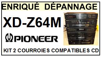 PIONEER XDZ64M XD-Z64M kit 2 courroies compatibles platine cd