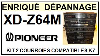 PIONEER XDZ64M XD-Z64M kit 2 courroies compatibles platine k7