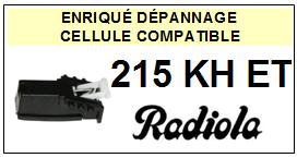 RADIOLA 215KHET 215-KH ET Cellule avec diamant Sphrique <BR><small>a 2014-01</small>