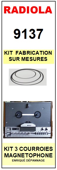 RADIOLA 9137  <br>kit 3 courroies pour magntophone (set belts)<small> 2015-11</small>