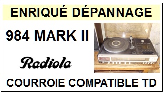 RADIOLA-984MARKII 984 MARK II-COURROIES-COMPATIBLES