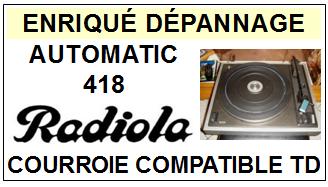 RADIOLA-AUTOMATIC 418-COURROIES-COMPATIBLES