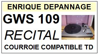 RECITAL GWS109  Courroie Tourne-disques <BR><small>sc 2014-05</small>