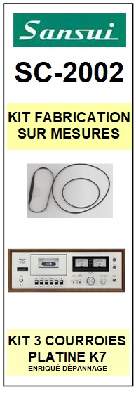 SANSUI SC2002 SC-2002 kit 3 Courroies Platine K7 <br><small> 2021</small>