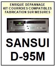 SANSUI-D95M D-95M-COURROIES-ET-KITS-COURROIES-COMPATIBLES