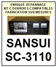 SANSUI-SC3110 SC-3110-COURROIES-ET-KITS-COURROIES-COMPATIBLES